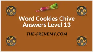 Word Cookies Chive Level 13 Answers