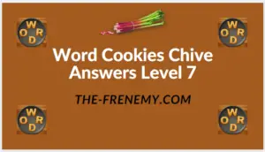 Word Cookies Chive Level 7 Answers