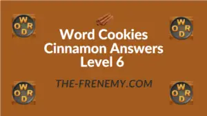 Word Cookies Cinnamon Answers Level 6