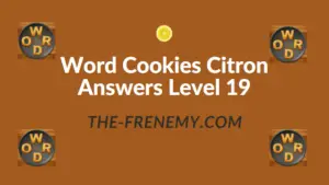 Word Cookies Citron Answers Level 19