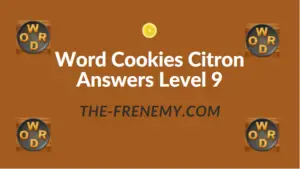 Word Cookies Citron Answers Level 9