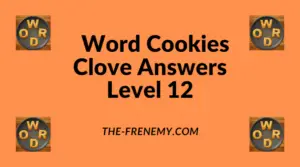 Word Cookies Clove Level 12 Answers