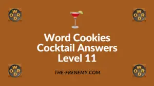 Word Cookies Cocktail Answers Level 11Word Cookies Cocktail Answers Level 11