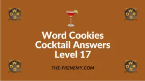 Word Cookies Cocktail Answers Level 17