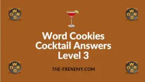 Word Cookies Cocktail Answers Level 3Word Cookies Cocktail Answers Level 3