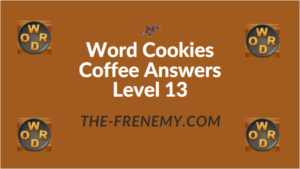 Word Cookies Coffee Answers Level 13
