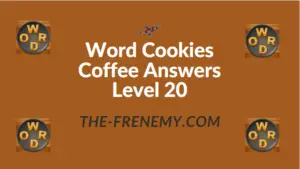 Word Cookies Coffee Answers Level 20