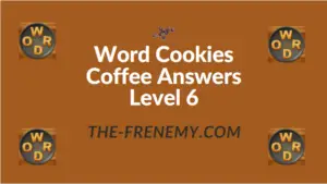 Word Cookies Coffee Answers Level 6