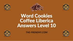 Word Cookies Coffee Liberica Answers Level 10