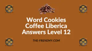 Word Cookies Coffee Liberica Answers Level 12