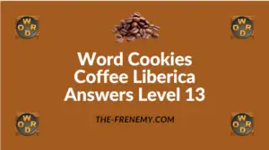 Word Cookies Coffee Liberica Answers Level 13