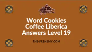 Word Cookies Coffee Liberica Answers Level 19