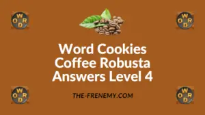 Word Cookies Coffee Robusta Answers Level 4