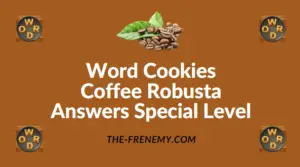 Word Cookies Coffee Robusta Answers Special Level