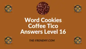 Word Cookies Coffee Tico Answers Level 16