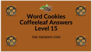 Word Cookies Coffeeleaf Level 15 Answers