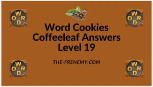 Word Cookies Coffeeleaf Level 19 Answers