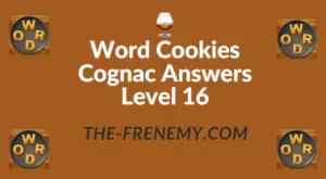 Word Cookies Cognac Answers Level 16