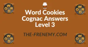 Word Cookies Cognac Answers Level 3