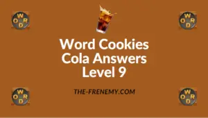 Word Cookies Cola Answers Level 9