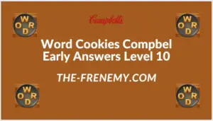 Word Cookies Compbel Early Level 10 Answers