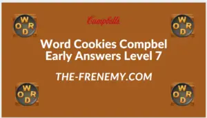 Word Cookies Compbel Early Level 7 Answers