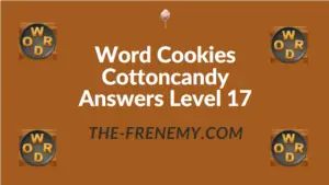 Word Cookies Cottoncandy Answers Level 17