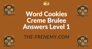 Word Cookies Creme Brulee Answers Level 1
