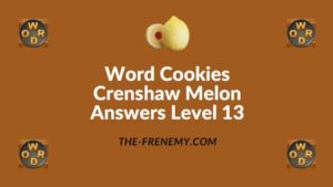 Word Cookies Crenshaw Melon Answers Level 13
