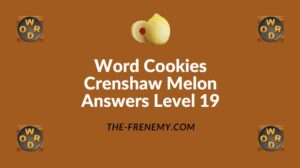 Word Cookies Crenshaw Melon Answers Level 19
