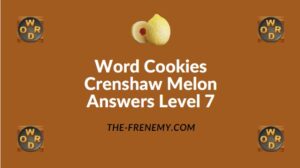 Word Cookies Crenshaw Melon Answers Level 7