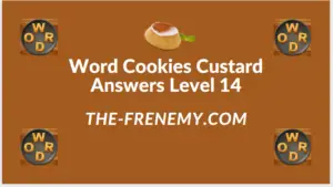 Word Cookies Custard Level 14 Answers