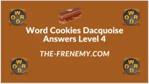 Word Cookies Dacquoise Level 4 Answers