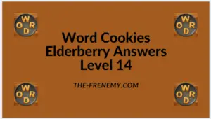 Word Cookies Elderberry Level 14 Answers