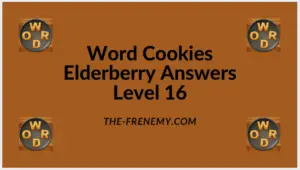 Word Cookies Elderberry Level 16 Answers