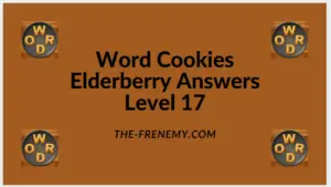 Word Cookies Elderberry Level 17 Answers