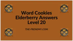 Word Cookies Elderberry Level 20 Answers