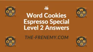 Word Cookies Espresso Special Level 2 Answers