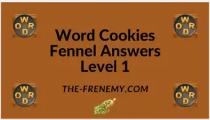 Word Cookies Fennel Level 1 Answers