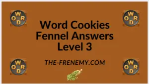 Word Cookies Fennel Level 3 Answers