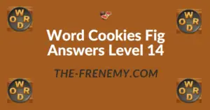 Word Cookies Fig Answers Level 14