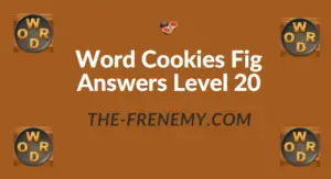 Word Cookies Fig Answers Level 20