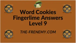 Word Cookies Fingerlime Level 9 Answers