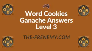 Word Cookies Ganache Answers Level 3