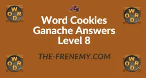 Word Cookies Ganache Answers Level 8