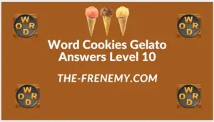 Word Cookies Gelato Level 10 Answers