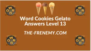 Word Cookies Gelato Level 13 Answers