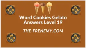 Word Cookies Gelato Level 19 Answers