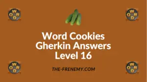 Word Cookies Gherkin Answers Level 16