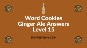 Word Cookies Ginger Ale Answers Level 15